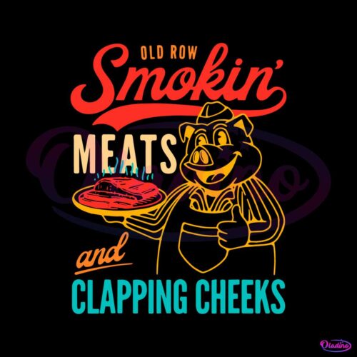 old-row-smokin-meats-and-clapping-cheeks-svg