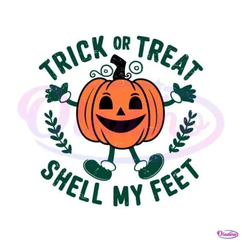 funny-trick-or-treat-shell-my-feet-halloween-svg