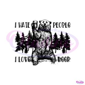 i-hate-people-i-love-beer-funny-bear-meme-svg