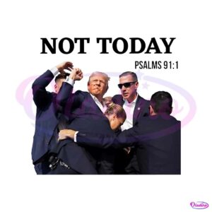 not-today-trump-shooting-fight-on-png