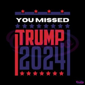 retro-you-missed-trump-2024-svg