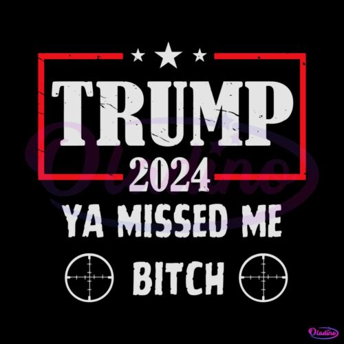 trump-2024-ya-missed-me-bitch-svg