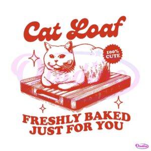 cat-loaf-freshly-baked-just-for-you-svg