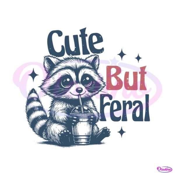 raccoon-cute-but-feral-sarcastic-quote-svg