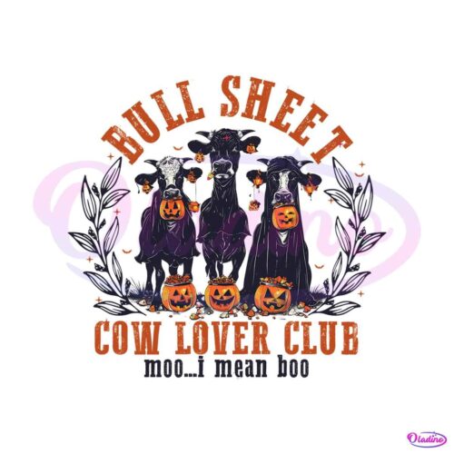 bull-sheet-cow-lover-club-moo-i-mean-boo-png