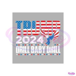 trump-2024-drill-baby-drill-eagle-svg