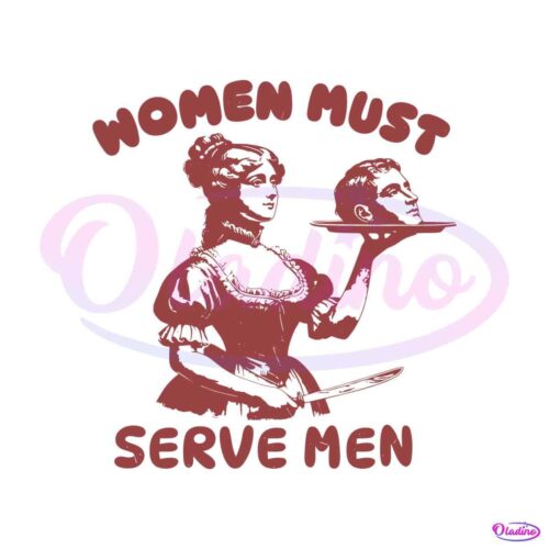 women-must-serve-men-funny-meme-svg