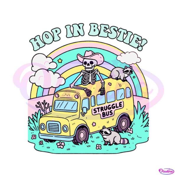 struggle-bus-hop-in-bestie-skeleton-raccoon-png