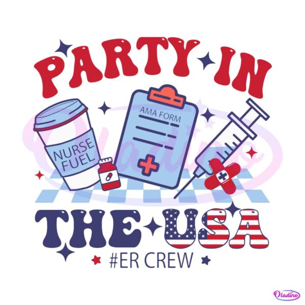 party-in-the-usa-er-crew-nurse-svg