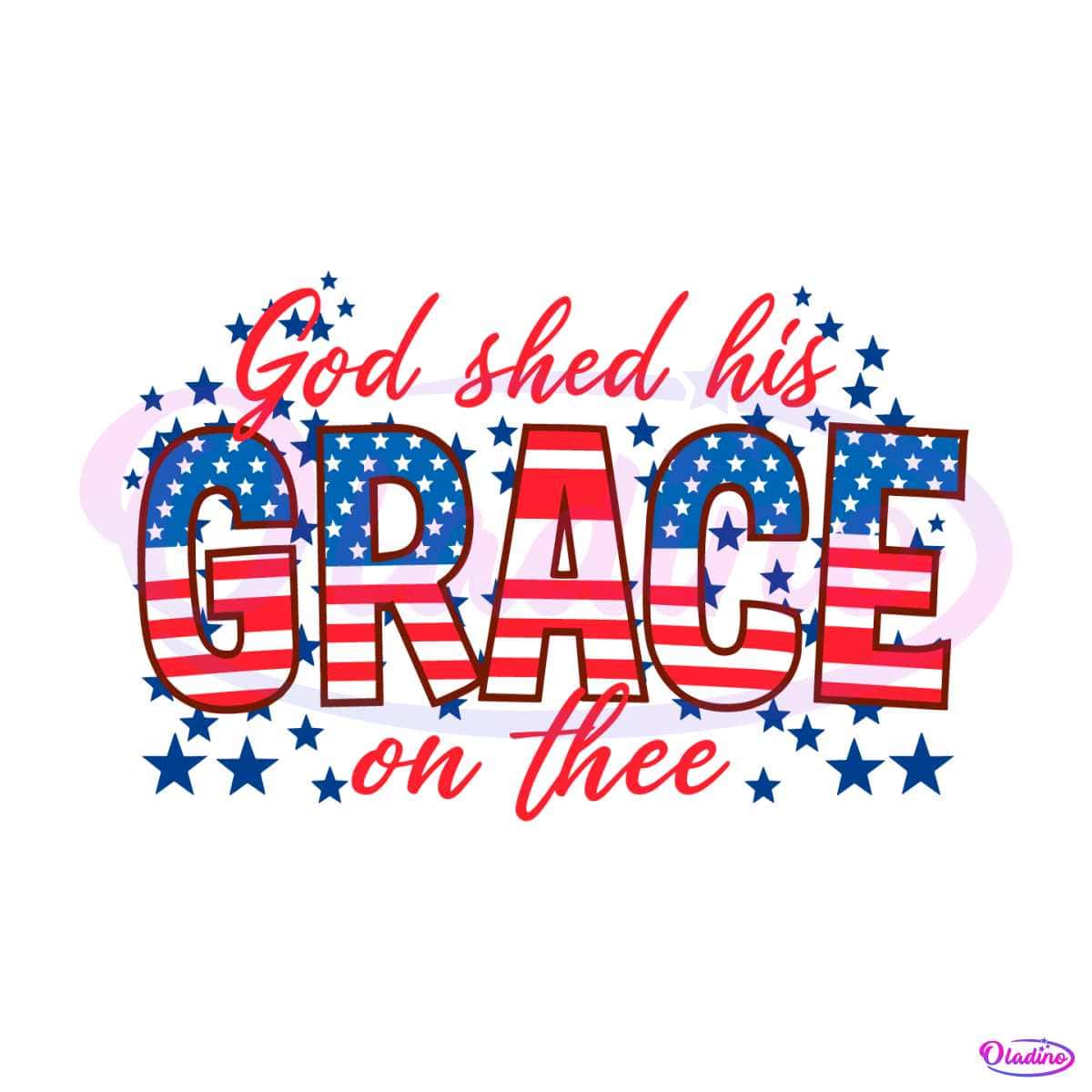 Happy 4th Of July God Shed His Grace On Thee SVG