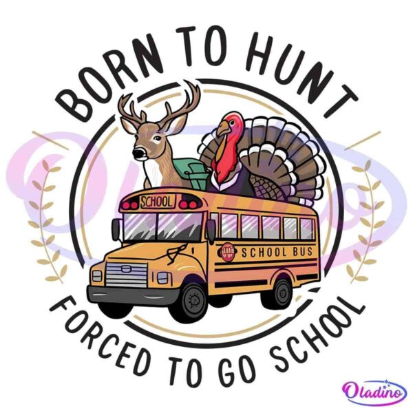 Born To Hunt Force To School Duck Hunting PNG