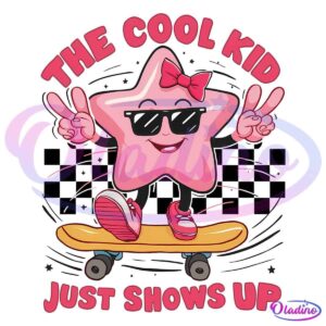 Checkered Pink Star The Cool Kid Just Showed Up PNG