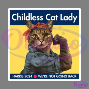 A parody campaign poster featuring a cat dressed as Rosie the Riveter with the text "Childless Cat Lady" and "Harris 2024 · We're Not Going Back" in bold letters. The cat wears a red bandana and denim shirt, posing with a flexed arm.