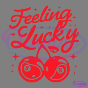 Feeling Lucky Cherries 8 Trending SVG