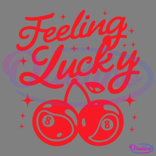 Feeling Lucky Cherries 8 Trending SVG