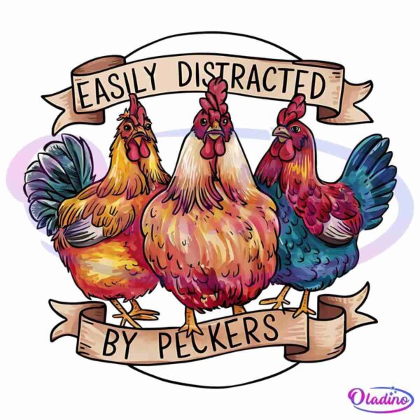 Funny Easily Distracted By Peckers PNG