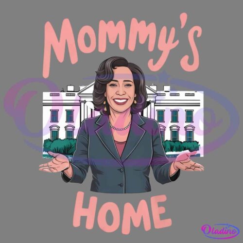 Illustration of a woman in a suit with arms open wide in front of a white building with columns, possibly representing a government building. The text "Mommy's Home" is written in large, pink letters above and below her.