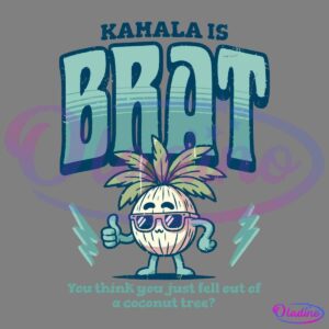 An illustration features a cool coconut character wearing sunglasses, with arms and legs, and giving a thumbs up. Above it, text reads "KAMALA IS BRAT," and below it, text reads "You think you just fell out of a coconut tree?" Lightning bolts flank the character.