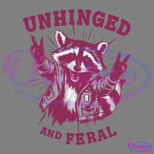 An illustration of a raccoon wearing a jacket, standing upright, and making a double peace sign with both hands. The words "UNHINGED AND FERAL" are written around the raccoon in large, bold letters. The entire image is in shades of maroon and white.