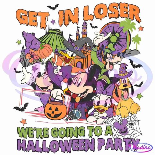 Colorful Halloween-themed illustration featuring Mickey Mouse, Minnie Mouse, Donald Duck, Daisy Duck, Goofy, and Pluto dressed in costumes. The text "GET IN LOSER WE'RE GOING TO A HALLOWEEN PARTY" is displayed in a spooky font. Elements include bats, a haunted house, and a spider web.