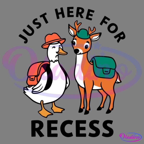 Just Here For Recess Back To School Hunting SVG