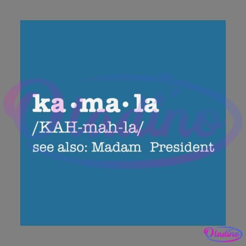 A blue background features white text displaying the phonetic pronunciation "ka•ma•la" written as "/KAH-mah-la/". Below, the text reads "see also: Madam President".