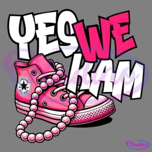 Illustration of a pair of pink Converse sneakers and a pink beaded necklace on a black background. Bold, stylized white and pink text in the background reads "YES WE KAM" with "YES" and "KAM" in white and "WE" in pink.