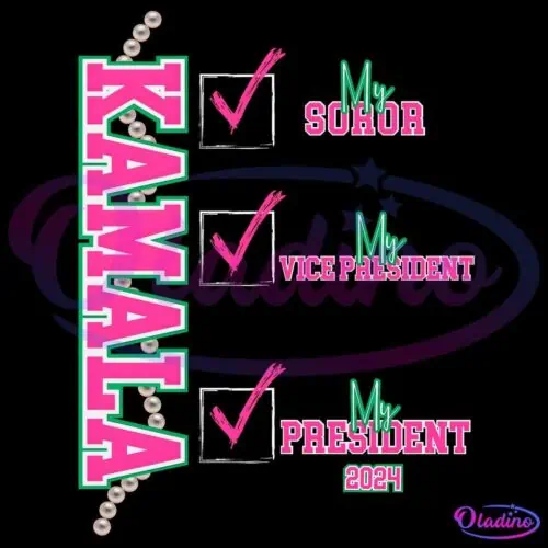 A graphic with the text "KAMALA" vertically on the left, adorned with a string of pearls. Three checkboxes with ticks and text read: "My SOROR", "My VICE PRESIDENT", and "My PRESIDENT 2024". The design uses pink, green, and white colors.