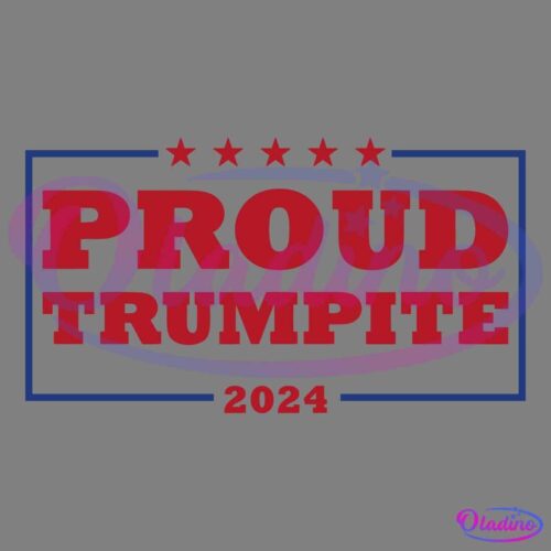 Red and blue rectangular graphic with the slogan "Proud Trumpite 2024" in bold red letters. Five red stars are centered above the text.