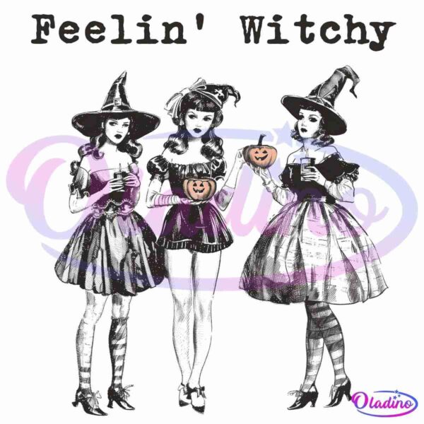 A black and white illustration of three women dressed in witch costumes, each holding a glowing jack-o'-lantern. The text "Feelin' Witchy" is written above them. The witches wear pointed hats, and their outfits include striped stockings and ruffled dresses.