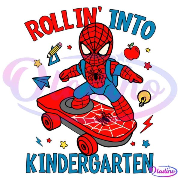 An illustration of a cartoon superhero dressed in a red and blue spider-themed outfit, riding a red skateboard with a web design. The text "Rollin' into Kindergarten" is displayed above and below the character, along with various school-themed doodles, such as an apple, a pen, a light bulb, and stars.