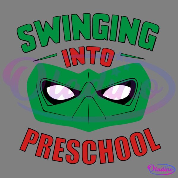 A graphic image features a green superhero mask with white eyes. Above and below the mask are the words "Swinging Into Preschool" in bold green and red letters respectively, arranged in a semicircular pattern.