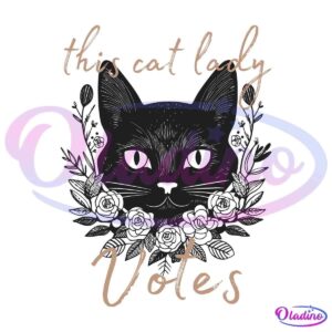 A stylized graphic features a cat's face surrounded by floral elements. Above the cat's face, in cursive text, are the words "this cat lady," and below the face is the word "Votes." The overall design is presented against a black background.