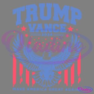 Illustration showing an eagle with wings spread wide in front of red vertical stripes resembling the American flag. The words "TRUMP VANCE 2024" appear at the top, while "MAKE AMERICA GREAT AGAIN!" is written at the bottom. Stars are scattered around the top text.