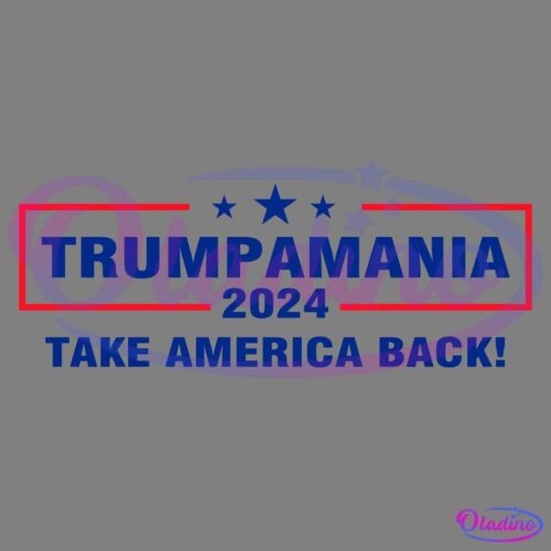 A graphic with a black background featuring the text "TRUMPAMANIA 2024" in blue inside a red-bordered rectangle, with three blue stars above it. Below the rectangle, the text "TAKE AMERICA BACK!" is written in blue.