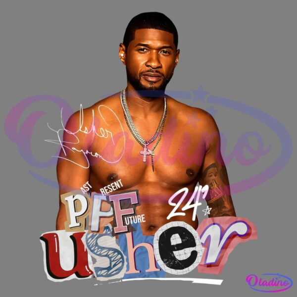 A shirtless man with a trimmed beard and short hair wears a gold cross necklace. The image has a collage-style text overlay with the words "past," "present," "future," and "usher" in various fonts and colors. His autograph is visible on the upper left side.