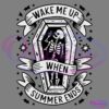 Wake Me Up When Summer Ends SVG