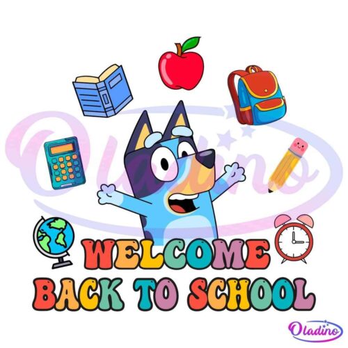 An enthusiastic cartoon dog with glasses and a backpack stands surrounded by school items: a globe, book, calculator, apple, pencil, and alarm clock. The text below reads: "Welcome Back to School" in colorful, playful font.