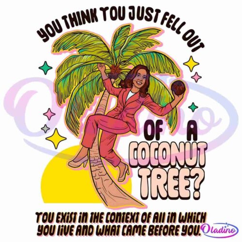 Illustration of a person in a pink suit swinging on a palm tree with a coconut. Text reads, "You think you just fell out of a coconut tree? You exist in the context of all in which you live and what came before you." A large yellow sun is in the background.