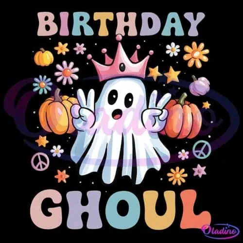 A cute ghost wearing a pink crown and making peace signs is surrounded by pumpkins, flowers, stars, and peace signs. The words "Birthday Ghoul" are displayed in colorful letters above and below the ghost.