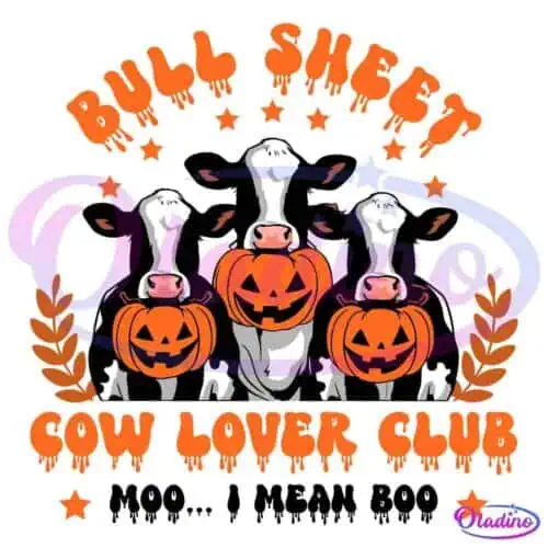 Three cows with Jack-o'-lanterns on their heads in front of a black background. Text above them reads "Bull Sheet" and below them reads "Cow Lover Club," both in dripping orange letters. Orange stars and leaf motifs surround the cows.