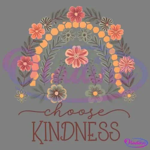 An illustration of a rainbow made up of flowers and leaves in warm tones of red, orange, and green. Below the rainbow, the phrase "choose KINDNESS" is written in cursive and decorative fonts.