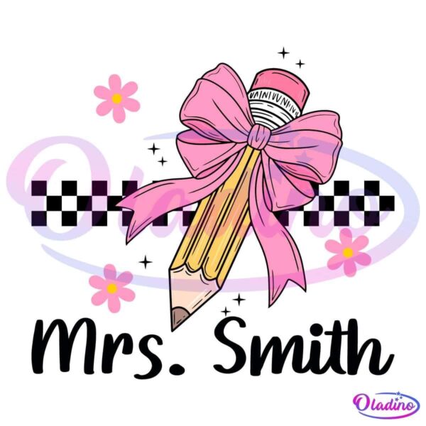 An illustration of a pencil with a large pink bow tied around the eraser end. Several small pink flowers surround the pencil, and there is a black and white checkered band in the background. The text at the bottom, though partially obscured, appears to say "Mrs. Smith.