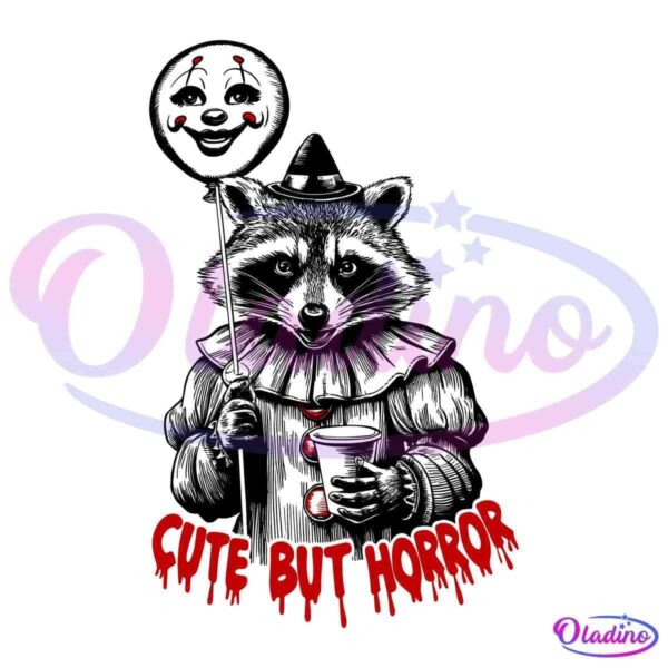 Silhouette of a raccoon dressed as a clown, holding a balloon with a sinister smiley face. The words "Cute But Horror" are written in drippy red text below.