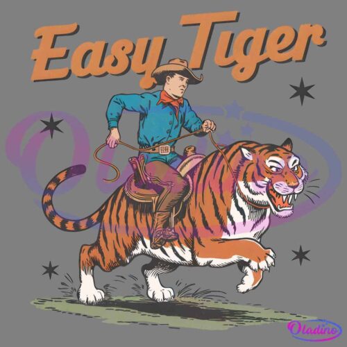 An illustration of a cowboy riding a tiger, with the text "Easy Tiger" above. The cowboy is holding a lasso and is dressed in traditional cowboy attire with a hat, bandana, and boots. Stars are scattered in the background for added effect.