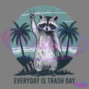 Illustration of a raccoon standing on its hind legs, holding up a peace sign with one paw against a backdrop of palm trees and a sunset. Text at the bottom reads, "EVERYDAY IS TRASH DAY.