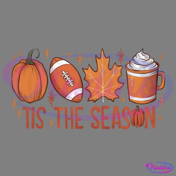 Illustration of a pumpkin, a football, an autumn leaf, and a cup of whipped cream-topped hot beverage. The text "'Tis the Season" is displayed below these autumn-themed elements.