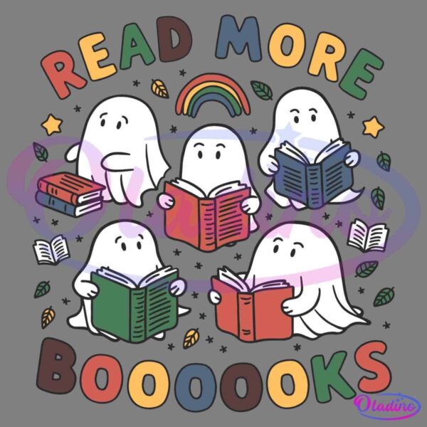 Four cute ghost characters are reading books, surrounded by scattered leaves, small book illustrations, and a rainbow. The text above and below them reads "READ MORE BOOOOOKS." The image features a playful, colorful design on a black background.