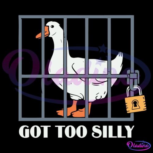 A white goose is standing behind bars in a jail cell with a large padlock on it. The text below the goose reads "GOT TOO SILLY". The image suggests a humorous scenario where the goose has been imprisoned for being overly silly.