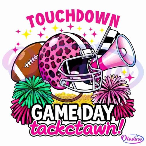 A vibrant graphic with a football, a pink leopard print helmet, a megaphone, and colorful pom-poms. Bold text at the top reads "TOUCHDOWN," and at the bottom, it says "GAME DAY" with "tackctawn!" in playful fonts. The background is black with star accents.